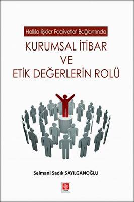 Kurumsal İtibar ve Etik Değerlerin Rolü - 1