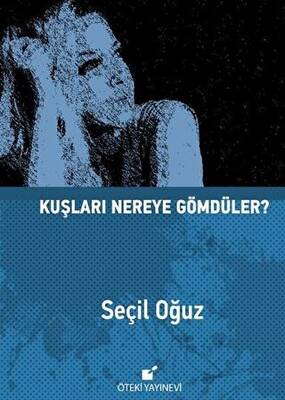 Kuşları Nereye Gömdüler? - 1