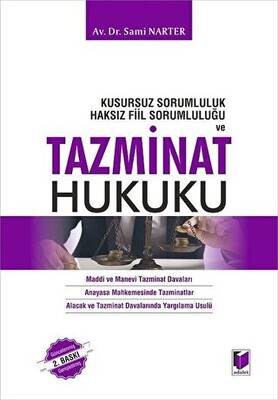 Kusursuz Sorumluluk Haksız Fiil Sorumluluğu ve Tazminat Hukuku - 1