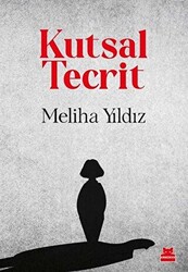 Kutsal Tecrit - 1