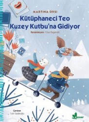 Kütüphaneci Teo Kuzey Kutbu’na Gidiyor - 1