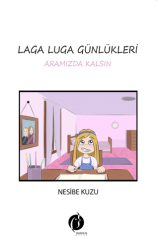 Laga Luga Günlükleri - Aramızda Kalsın - 1