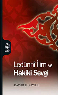 Ledünni İlim Ve Hakiki Sevgi - 1