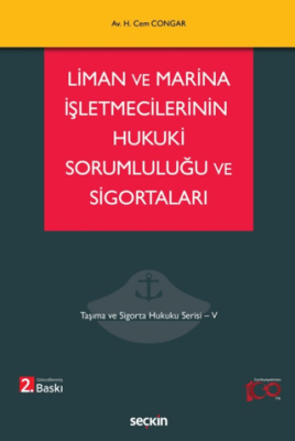 Liman ve Marina İşletmecilerinin Hukuki Sorumluluğu ve Sigortaları - 1