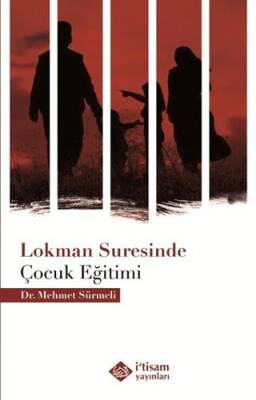 Lokman Suresinde Çocuk Eğitimi - 1