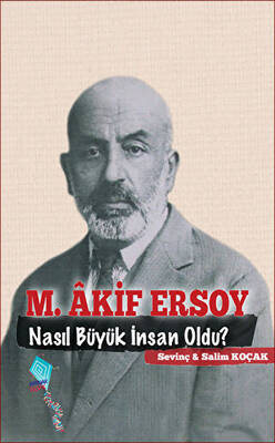 M. Akif Ersoy Nasıl Büyük İnsan Oldu? - 1