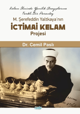 M. Şerefeddin Yaltkaya’nın İctimai Kelam Projesi - 1