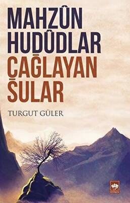 Mahzun Hududlar Çağlayan Sular - 1