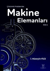 Makine Elemanları Çözümlü Problemler Cilt 1 - 1