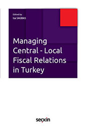 Managing Central Local Fiscal Relations in Turkey - 1