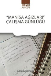 Manisa Ağızları Çalışma Günlüğü - 1