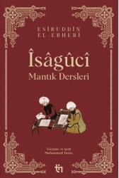 Mantık Dersleri - Îsâgûcî - 1