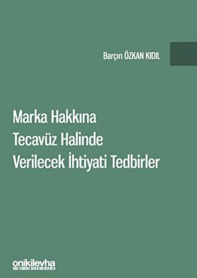 Marka Hakkına Tecavüz Halinde Verilecek İhtiyati Tedbirler - 1