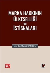 Marka Hakkının Ülkeselliği ve İstisnaları - 1