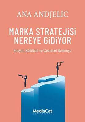 Marka Stratejisi Nereye Gidiyor - 1