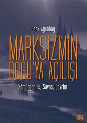 Marksizmin Doğu’ya Açılışı - 1