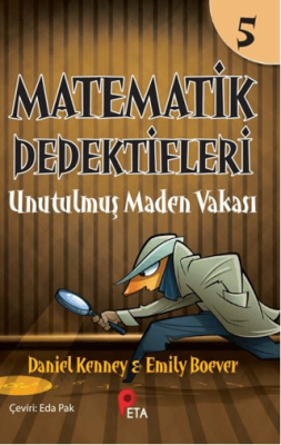 Matematik Dedektifleri 5: Unutulmuş Maden Vakası - 1