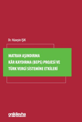 Matrah Aşındırma Kar Kaydırma BEPS Projesi ve Türk Vergi Sistemine Etkileri - 1