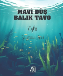 Mavi Düş Balık Tavo - 1