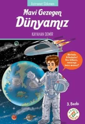 Mavi Gezegen Dünyamız - Astronot Gökmen - 1