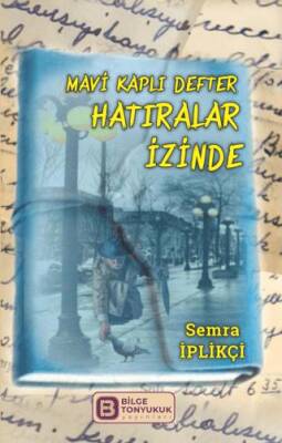 Mavi Kaplı Defter Hatıralar İzinde - 1