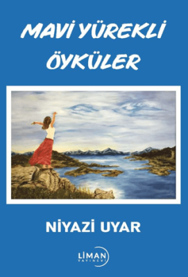 Mavi Yürekli Öyküler - 1