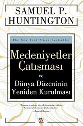 Medeniyetler Çatışması ve Dünya Düzeninin Yeniden Kurulması - 1