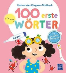 Mein erstes Klappen-Fühlbuch - 100 erste Wörter - Körper - 1