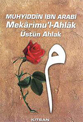 Mekarimu’l- Ahlak Üstün Ahlak - 1