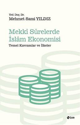 Mekki Surelerde İslam Ekonomisi - 1