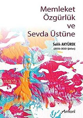 Memleket Özgürlük ve Sevda Üstüne - 1