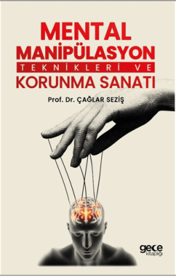 Mental Manipülasyon Teknikleri ve Korunma Sanatı - 1