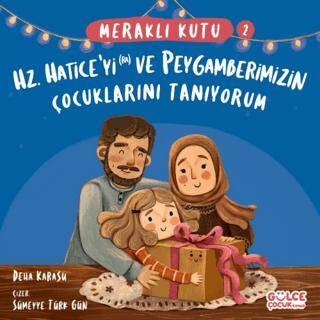 Meraklı Kutu - Hz Hatice`yi ra ve Peygamberimizin Çocuklarını Tanıyorum - 1