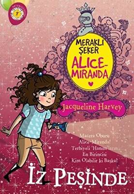 Meraklı Şeker Alice Miranda İz Peşinde - 1