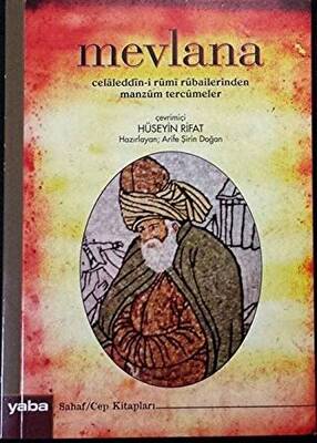 Mevlana Celaleddin-i Rumi Rubailerinden Manzum Tercümeler - 1