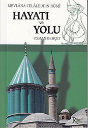 Mevlana Celaleddin Rumi Hayatı ve Yolu - 1