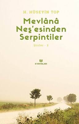 Mevlana Neş’esinden Serpintiler - 1