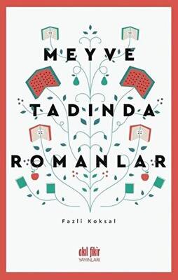 Meyve Tadında Romanlar - 1