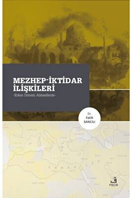 Mezhep-İktidar İlişkileri - 1