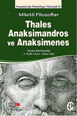 Miletli Filozoflar: Thales, Anaksimandros ve Anaksimenes - 1