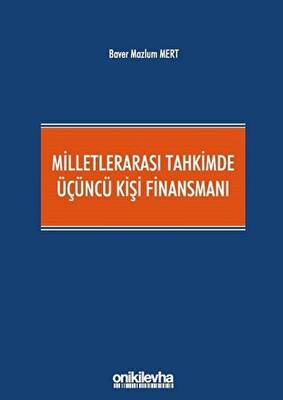 Milletlerarası Tahkimde Üçüncü Kişi Finansmanı - 1