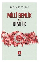 Milli Benlik ve Kimlik - 1