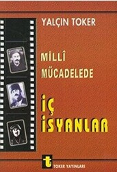 Milli Mücadelede İç İsyanlar ve Ermeni Olayları - 1