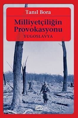 Milliyetçiliğin Provokasyonu - 1