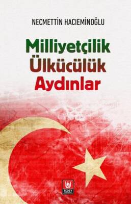 Milliyetçilik Ülkücülük Aydınlar - 1