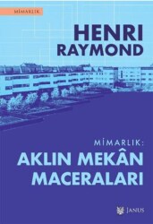 Mimarlık: Aklın Mekan Maceraları - 1