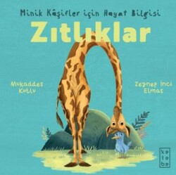 Minik Kâşifler için Hayat Bilgisi - Zıtlıklar - 1