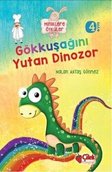 Miniklere Öyküler - Gökkuşağını Yutan Dinozor - 1