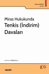 Miras Hukukunda Tenkis İndirim Davaları - 1