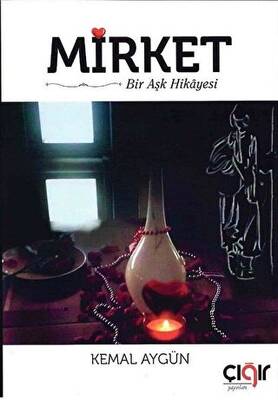 Mirket Bir Aşk Hikayesi - 1